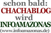 Chachablog wird INFOAMAZONAS.de